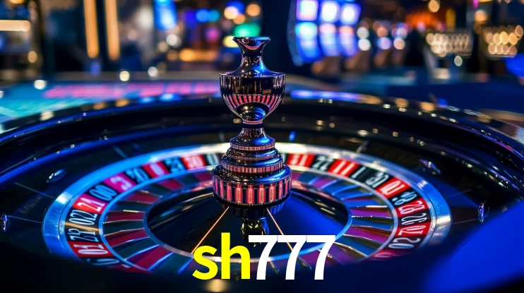 sh777: Jogos de Caça-Níqueis-Altas Recompensas, Roleta-Velocidade, Blackjack-Desafios Máximos